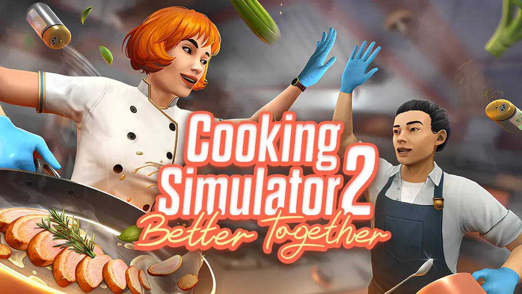 Current image: Cooking Simulator 2 Better Together Game for PC Crack Watch